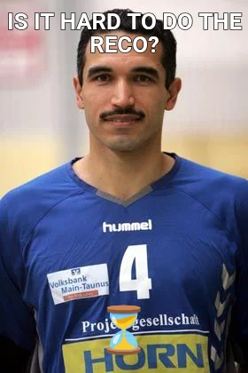 IS IT HARD TO DO THE RECO? — ⏳