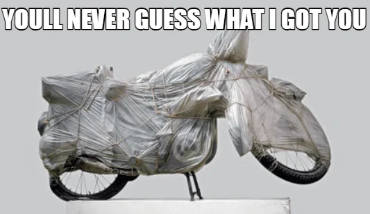 YOULL NEVER GUESS WHAT I GOT YOU