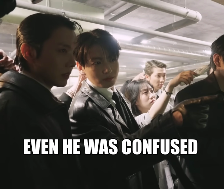 EVEN HE WAS CONFUSED